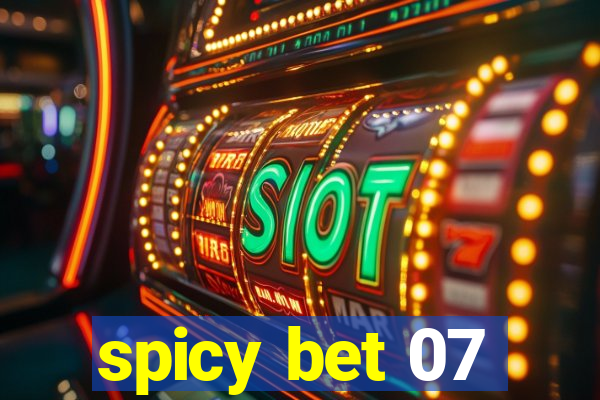 spicy bet 07